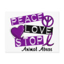 PEACE LOVE STOP Animal Abuse postcards by awarenessgifts PEACE LOVE STOP Animal Abuse postcards