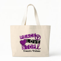 PEACE LOVE STOP Domestic Violence T-Shirts bags