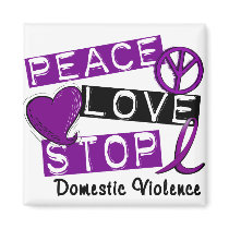 PEACE LOVE STOP Domestic Violence T-Shirts Refrigerator Magnets
