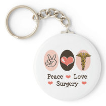 Peace Love Surgery Surgeon Key Chain