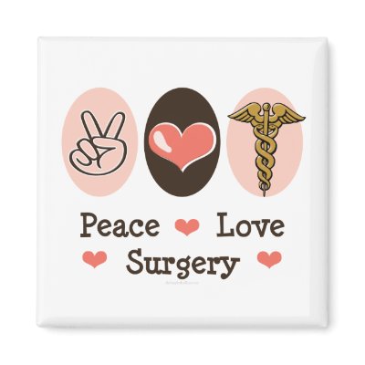 Peace Love Surgery Surgeon Magnet by MedicalTeesGifts