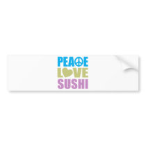 Peace Love Sushi Bumper Sticker
