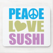 Peace Love Sushi Mousepads