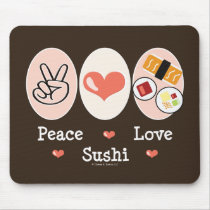 Peace Love Sushi Mousepad