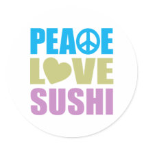 Peace Love Sushi Round Stickers