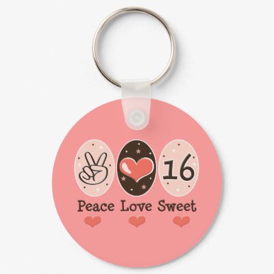 Peace Love Sweet Sixteen Key Chain by BirthdayTeesGifts