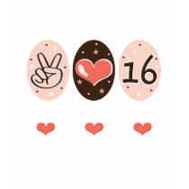 Peace Love Sweet Sixteen T-shirt