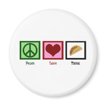 Peace Love Tacos Fridge Magnets