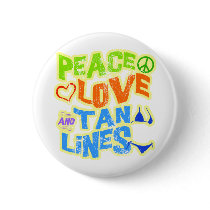 Peace Love Tan Lines Pins