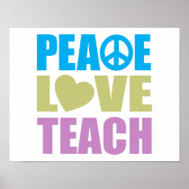 Peace Love Teach Print