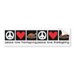 Peace, Love, Thanksgiving bumper sticker bumper stickers