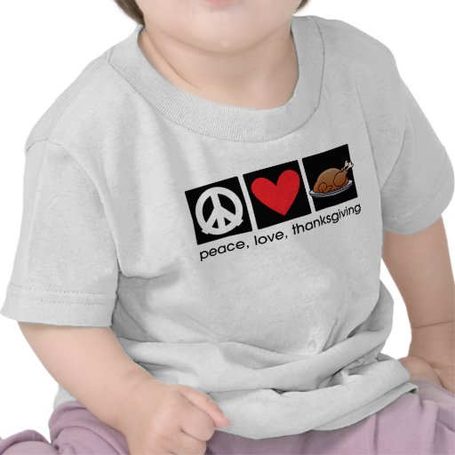 Peace, Love, Thanksgiving Infant/Baby T-Shirt