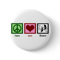 Peace Love Theatre Button
