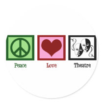 Peace Love Theatre Round Stickers