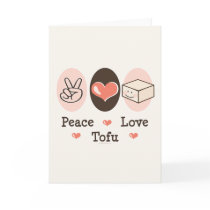Peace Love Tofu Greeting Card