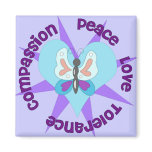Peace Love Tolerance Compassion Magnet