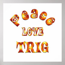 PEACE LOVE TRIG POSTER