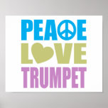 Peace Love Trumpet Poster