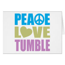 Peace Love Tumble Greeting Cards