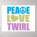 Peace Love Twirl Print