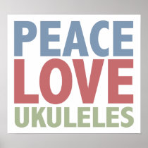 Peace Love Ukuleles Print