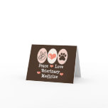Peace Love Veterinary Medicine Blank Note Card
