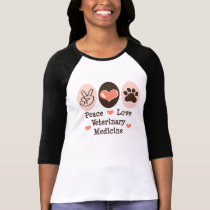 Peace Love Veterinary Medicine Raglan T shirt by MedicalTeesGifts Peace Love Veterinary Medicine Raglan T shirt