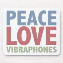 Peace Love Vibraphones mousepads by TeeShirtsTShirts Peace Love Vibraphones mousepads