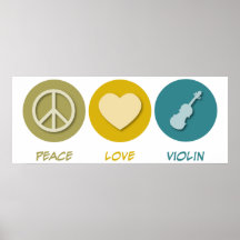 Peace Love Violin Posters
