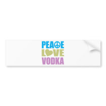 Peace Love Vodka Bumper Sticker