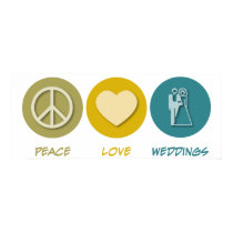 Peace Love Weddings posters