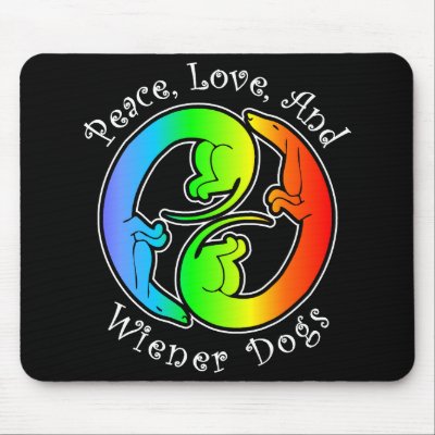 Peace, Love, & Wiener Dogs Mousepad by wienertales