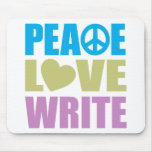 Peace Love Write Mousepad