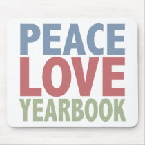 Peace Love Yearbook mousepads