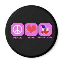 Peace Love Yugoslavia Refrigerator Magnets