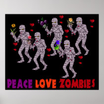 Peace Love Zombies Posters