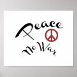 Peace No War Poster  (standard picture frame size)