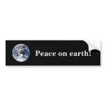Peace on earth! bumper stickers