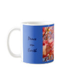 Peace on Earth Goodwill towards All! Coffee Cups Coffee Mug