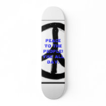 peace, PEACE TO THE PEOPLE!YHK ALL DAY. skateboards