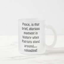 Peace, that brief, glorious moment in history..... coffee mug