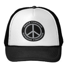 Peace Through Superior Firepower Hat