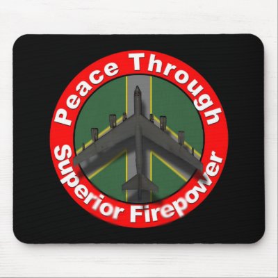 Peace through Superior Firepower Mousepad by RichWillis