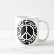 Peace Through Superior Firepower Mug