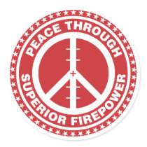Peace Through Superior Firepower - Red stickers by visualnewbie Peace Through Superior Firepower - Red stickers