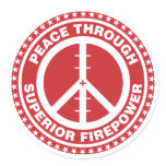 Peace Through Superior Firepower - Red stickers