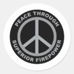 Peace Through Superior Firepower Round Sticker