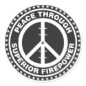 Peace Through Superior Firepower stickers by visualnewbie Peace Through Superior Firepower stickers