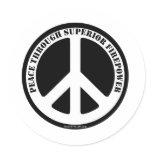 Peace Through Superior Firepower Stickers