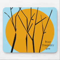 Peace, Tranquility and Love Mousepad